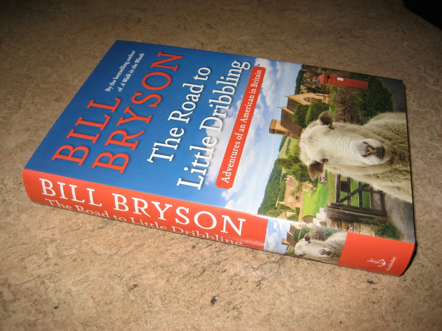 Bryson, Bill - The Road to Little Dribbling / Adventures of an American in Britain