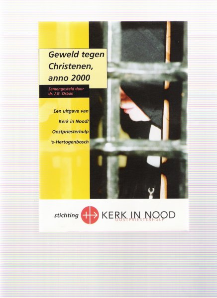 orban, j.g. - geweld tegen christenen anno 2000