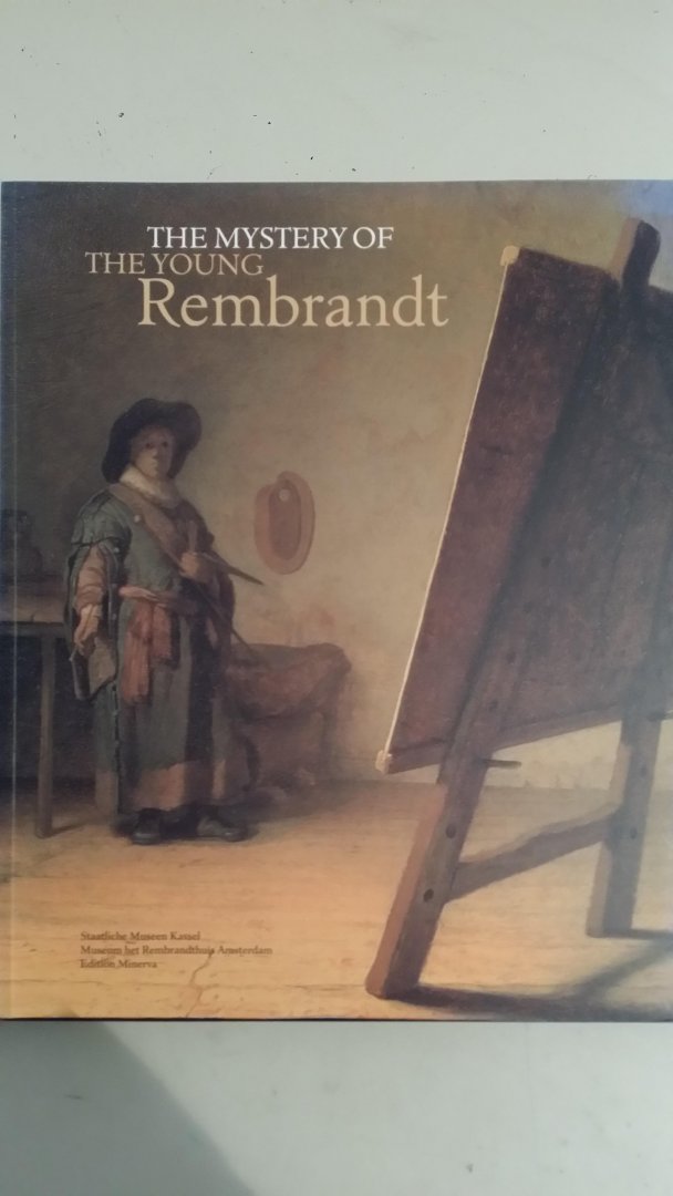 Wetering e.a., Ernst van de - The mystery of the young Rembrandt.