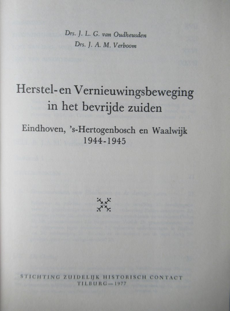 Oudheusden J.L.G. van Drs. / Drs. J..M. Verboom - Herstel en vernieuwingsbeweging in het bevrijde Zuiden