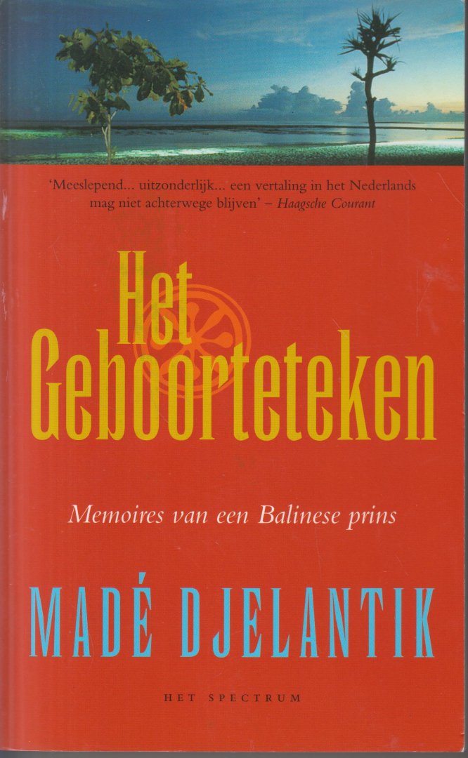 Djelantik, A.A.M. (Made) - Het geboorteteken - Memoires van een Balinese prins - Vert The Birth Mark, Memoires of a Balinese Prince Periplus Londen door Paule Steenbrink - Maas. Nawword Duco van Weerlee over de periode na de oorlog.