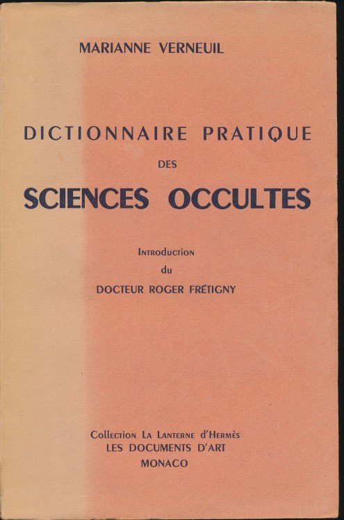 Verneuil. Marianne - Dictionnaire pratique des sciences occultes. Introduction du Docteur Roger Fretigny