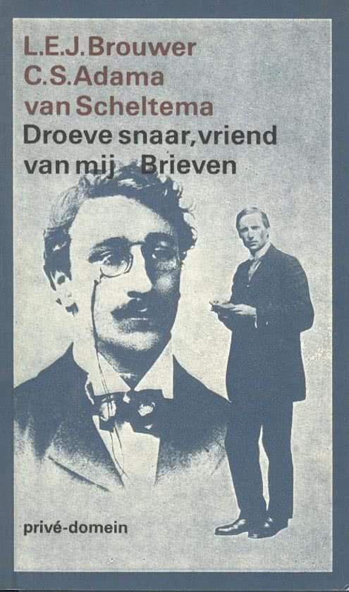 C.S. Adama van Scheltema - Droeve snaar, vriend van mij -Brieven