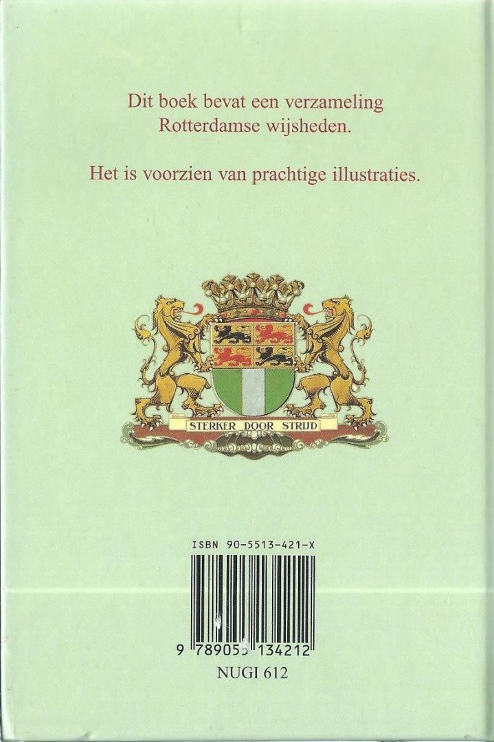 Mulder, Gerhardt ; Berg, Will - Rotterdamse wijsheden / verzameld door: Gerhardt Mulder ; met illustraties van : Will Berg