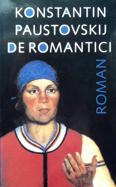 Paustovskij, Konstantin - De romantici / druk 1