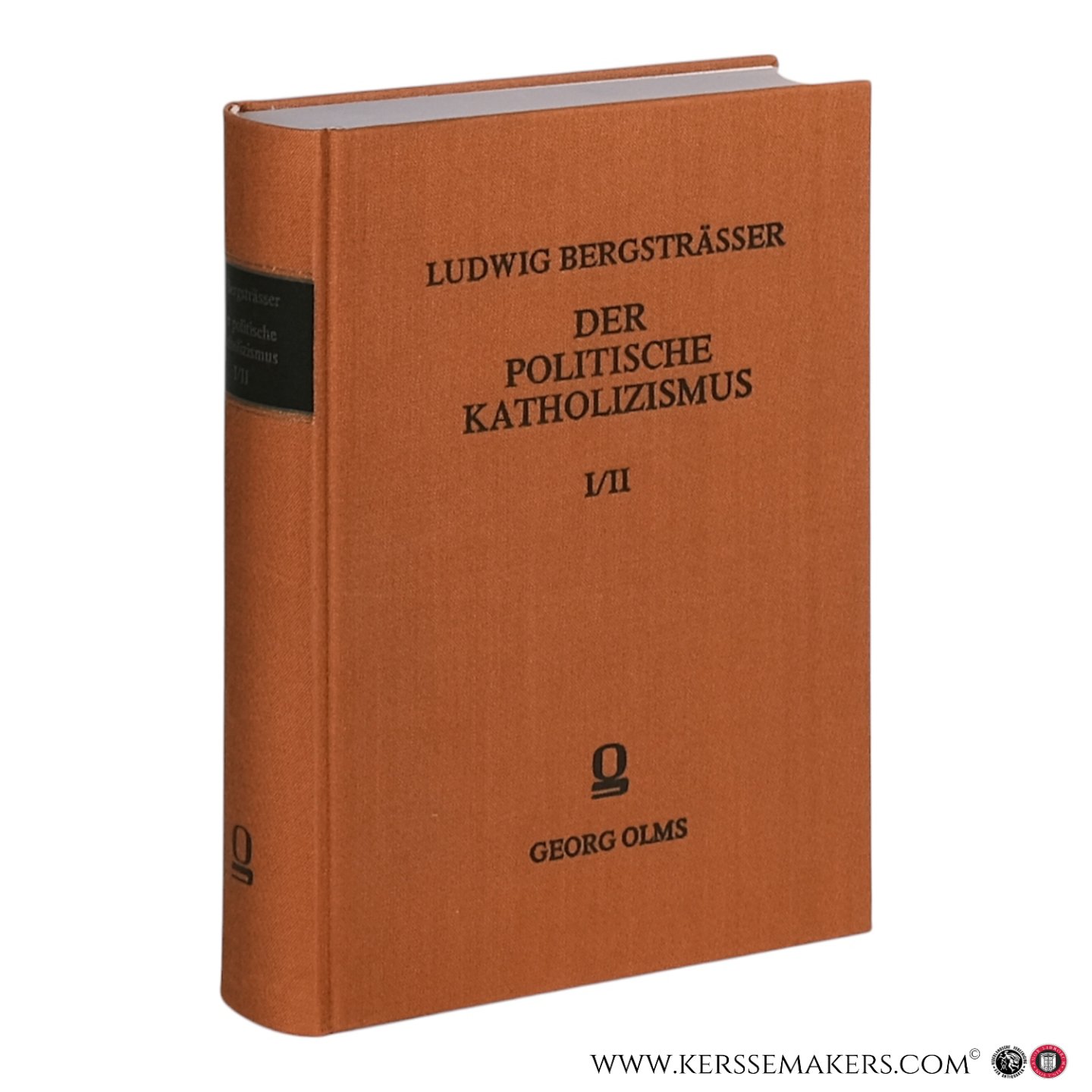 Bergsträsser, Ludwig (Hg.). - Der politische Katholizismus. Dokumente seiner Entwicklung. 2 Bände in einem Band (I: 1815 bis 1870. II: 1871 bis 1914).