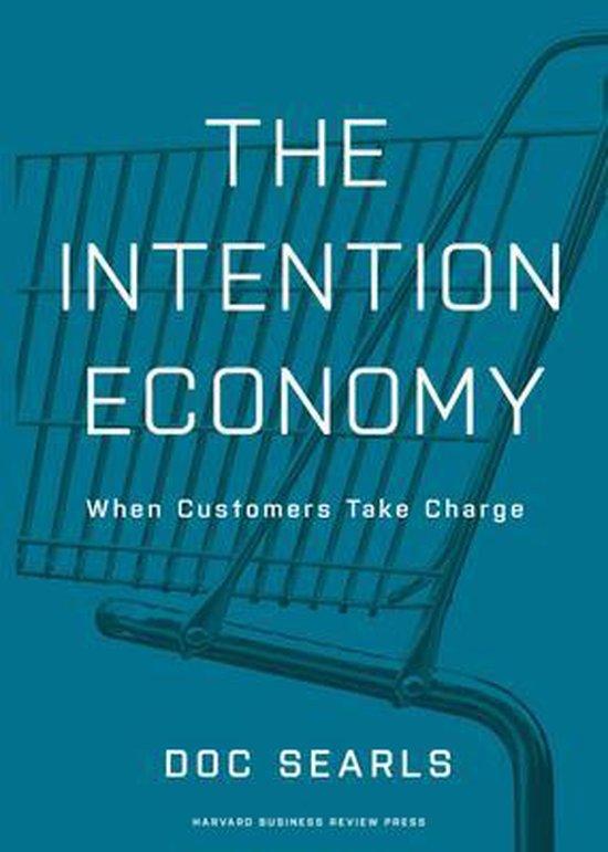 Searls, Doc - The Intention Economy - When Customers Take Charge