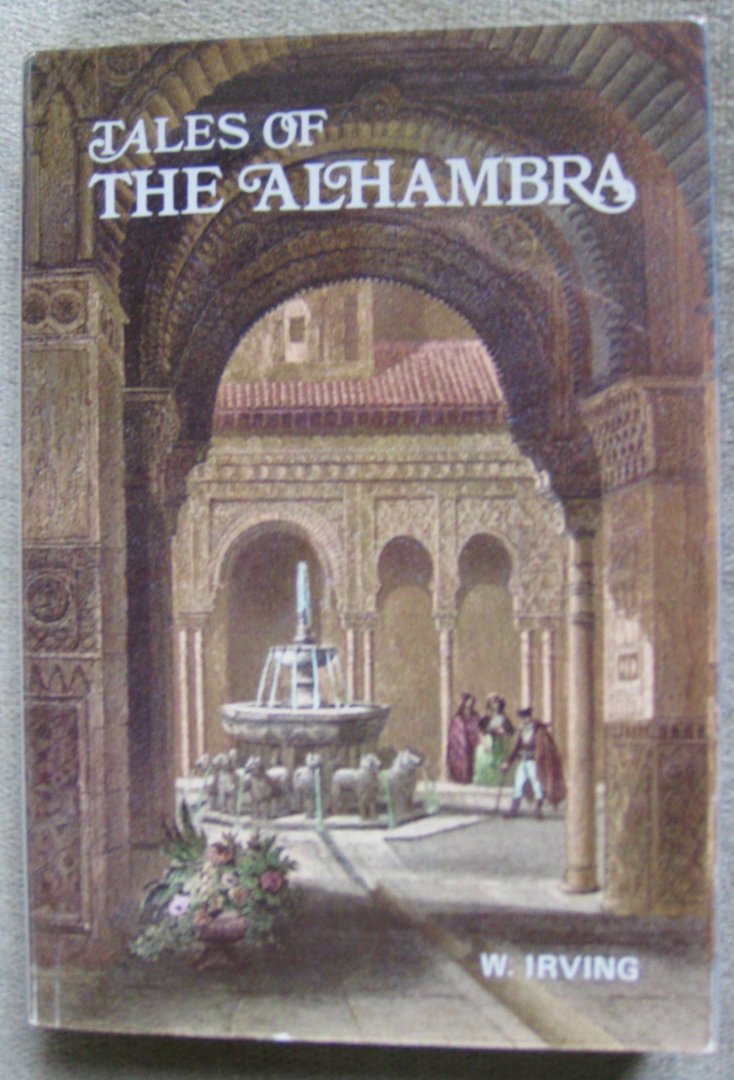 Irving, Washington  - Irving, W. - Tales of the Alhambra