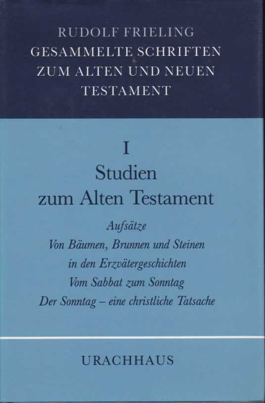Frieling, Rudolf - Gesammelte Schriften zum alten und neuen Testament
