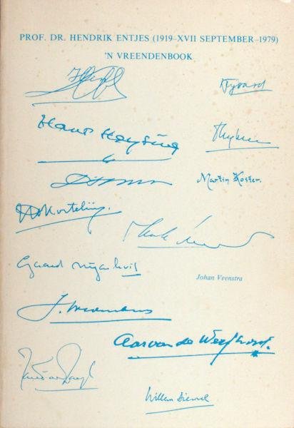 Entjes - H. Engelbertink e.a. - Prof. dr. Hendrik Entjes (1919-XVII september 1979) 'n vreendenbook.