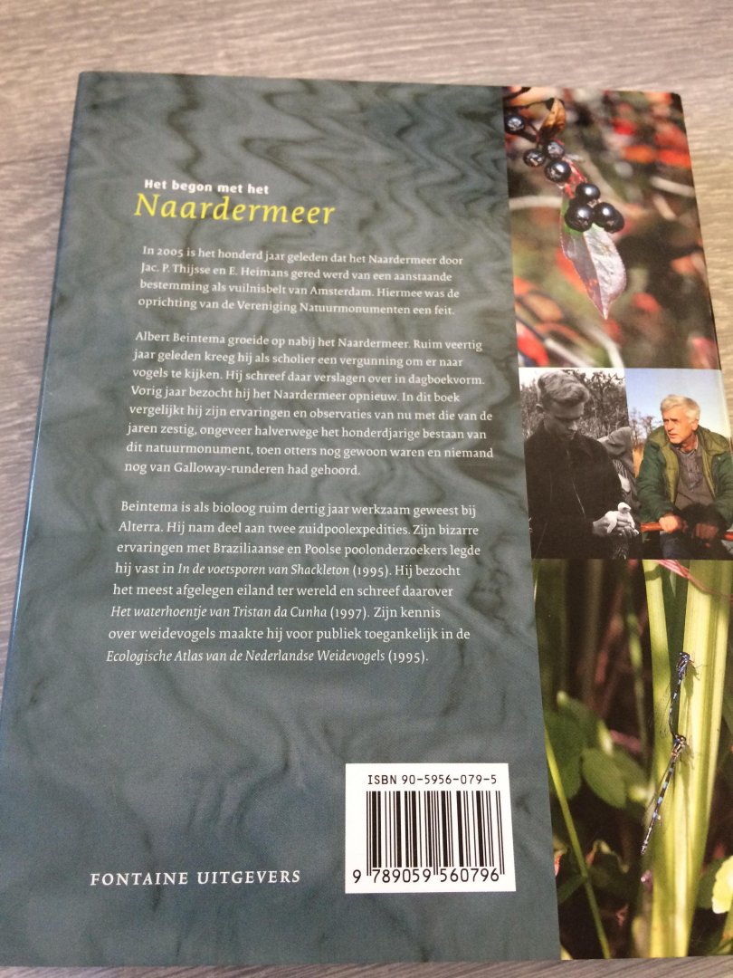 Beintema, A. - Het begon met het Naardermeer / 100 jaar natuurmonument