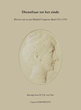 Dienstbaar tot het einde - brieven van en aan Elisabeth Couperus-Baud (1923-1958)
