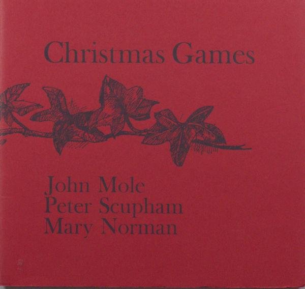 Mole, John & Peter Scupham. - Christmas games.