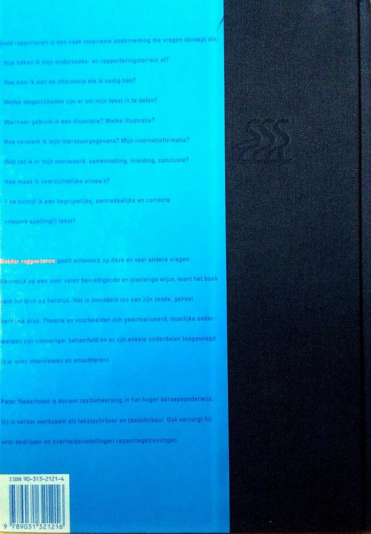 Nederhoed , Peter . [ isbn 9789031321216 ]  1517 - Helder Rapporteren . ( Een handleiding voor het opzetten en schrijven van rapporten, scripties, nota's en artikelen . ) Goed rapporteren is natuurlijk meer dan een kwestie van wat gegevens op papier zetten. Het is een vaak moeizame onderneming  -