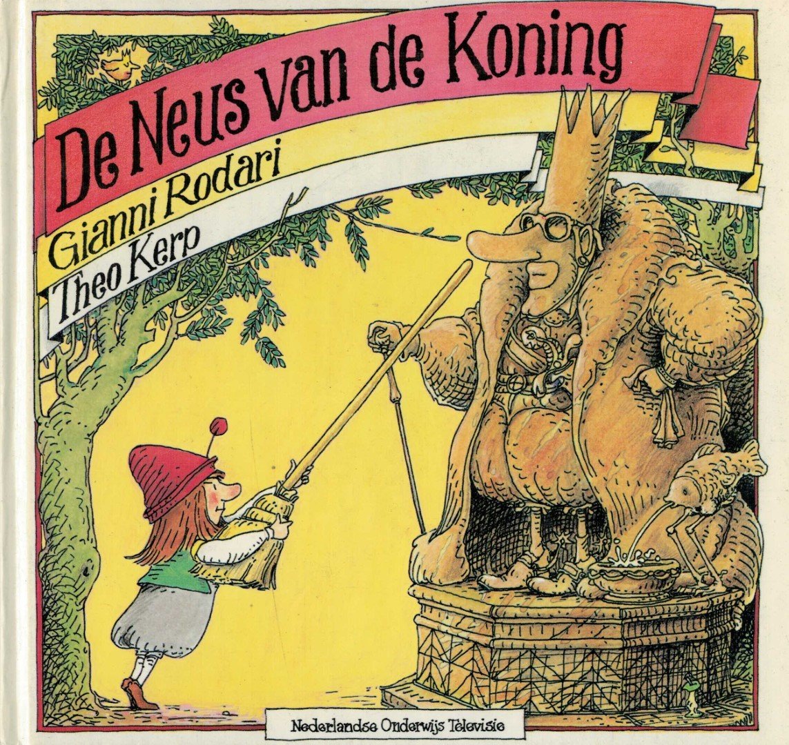 gianni Rodari/ [ill.] Theo Kerp ; [vert. Uit Het Italiaans] - De neus van de koning Vert. van: A toccare il naso del re. - Torino : Einaudi