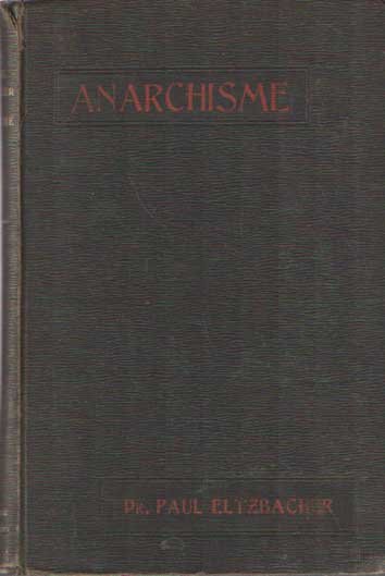 Eltzbacher, Paul - Anarchisme. Vertaling van L. Cornelisen-Rupertus