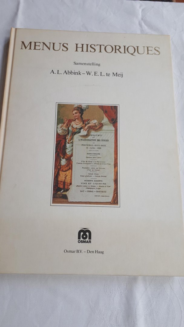 ABBINK, A. L. en MEIJ, W. E. L. te (samenstelling) - Menus historiques