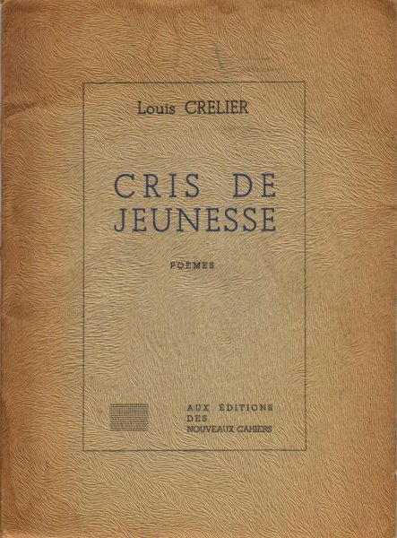 Crelier, Louis - Cris de jeunesse (poèmes)