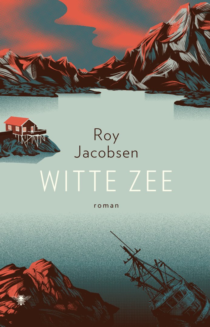 Roy Jacobsen - Ingrid BarrÃ¸y 2 - Witte zee