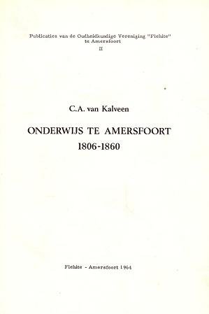 C.A. van Kalveen - Onderwijs te Amersfoort 1806-1860