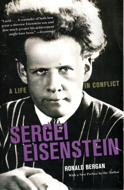 BERGAN, Ronald - Sergei Eisenstein - A Life in Conflict. With a New Preface by the Author.