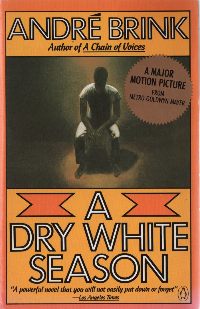 Brink, André - A dry white season, 1984