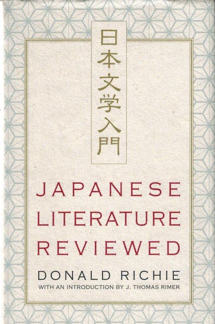 Richie, Donald - Japanese Literature Reviewed