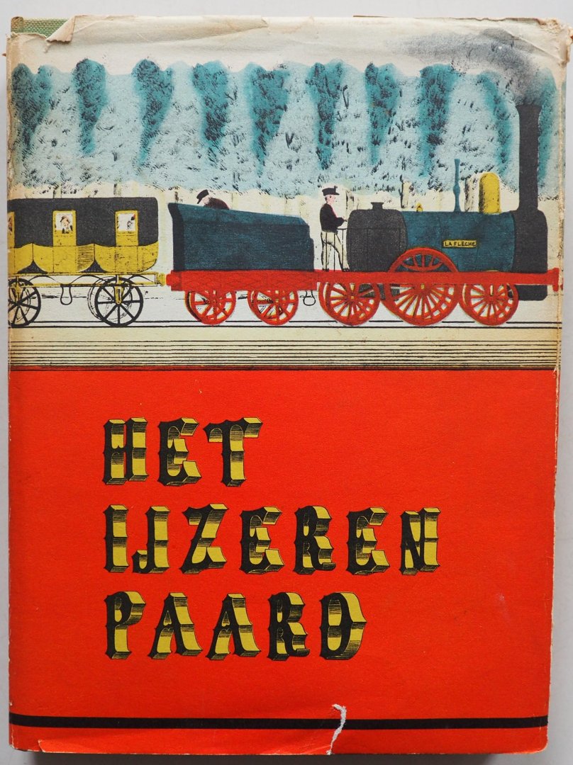 Asselberghs Anne - Marie, ill. Archief Spoorwegmuseum e.a - Het ijzeren paard Met krantenknipsel, 1 fotokaart en 5 losse kaarten 10 treinen met Engelse onderschrift Asselberghs Anne - Marie, ill. Archief Spoorwegmuseum e.a - Het ijzeren paard Met krantenknipsel, 1 fotokaart en 5 losse kaarten 10 treinen met Engelse onderschrift