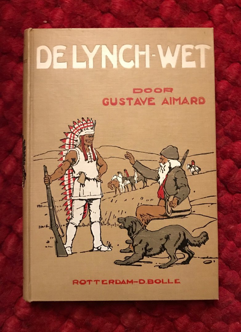 Aimard, Gustave - De lynch wet.