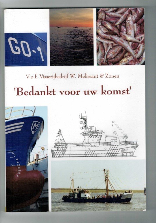 Melissant, Cornelis - visserijbedrijf W. Melissant bedankt voor uw komst t.g.v. nieuw vaartuig GO1 "Wouter Adriaantje
