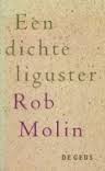 Molin, Rob - Een dichte liguster