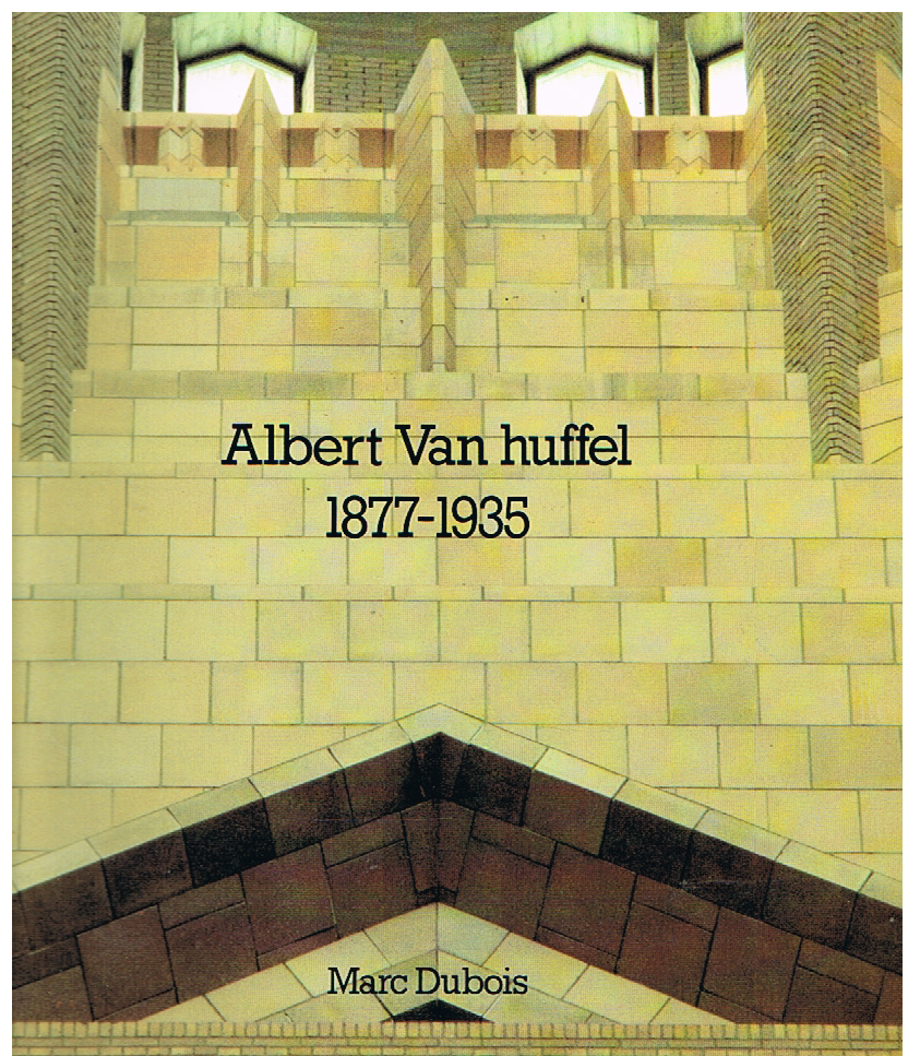 Marc Dubois - Albert van Huffel 1877-1935