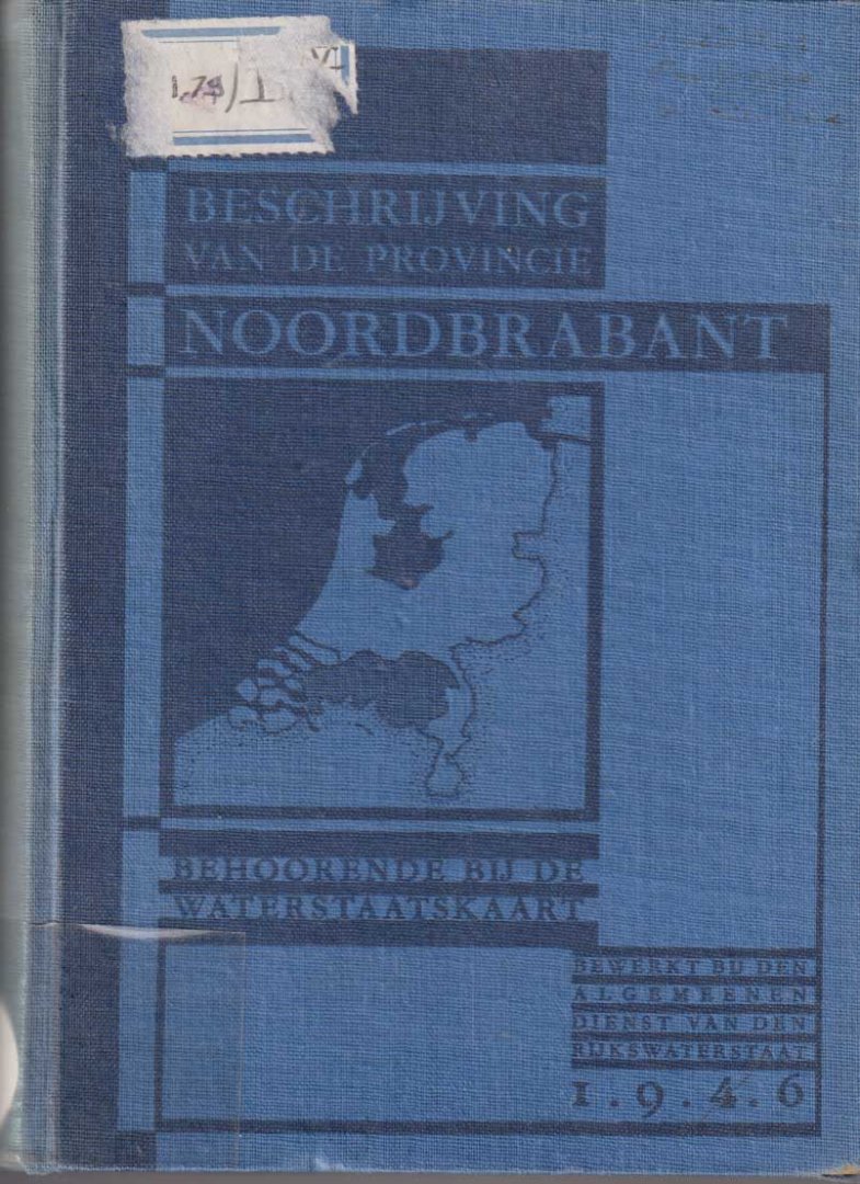 A.A. - Beschrijving van de Provincie Noord-Brabant. Behoorende bij de waterstaatskaart: bijgewerkt bij den Algemeenen Dienst van den Rijkswaterstaat