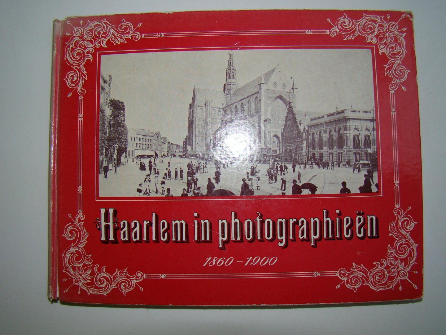 Wieringa, H.C. Mr. - Haarlem in photografieen.