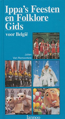 Remoortere, Julien Van - Ippa's Feesten en folkloregids voor België.