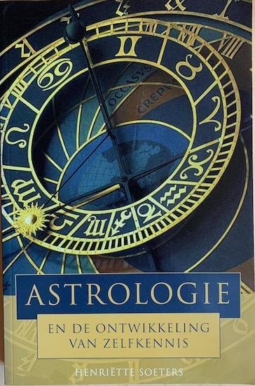 Soeters, Henriette - ASTROLOGIE EN DE ONTWIKKELING VAN DE ZELFKENNIS.