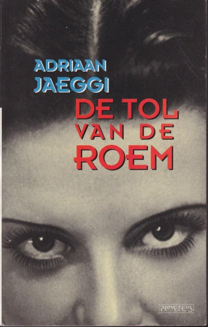 Jaeggi, Adriaan - De tol van de roem