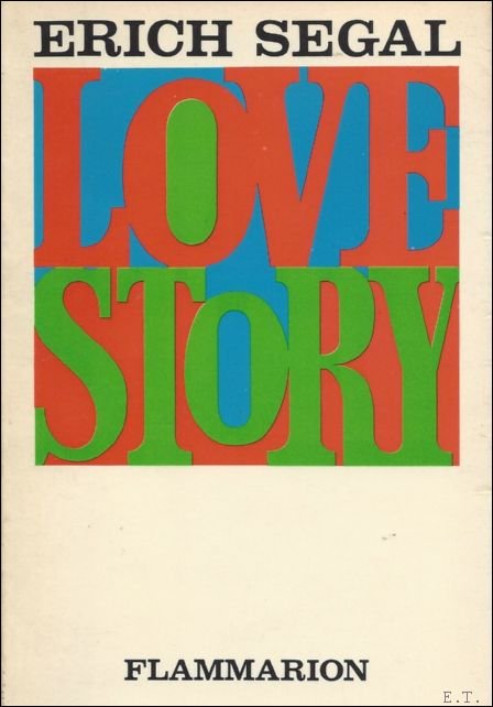SEGAL, Erich. - LOVE STORY. ROMAN.