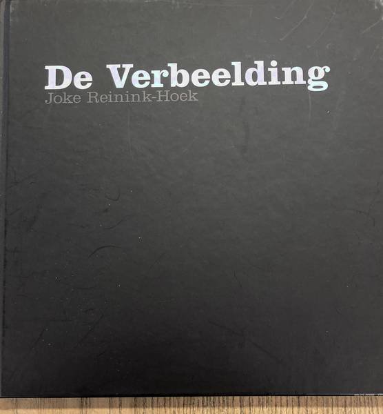 REININK-HOEK, JOKE. - De verbeelding.