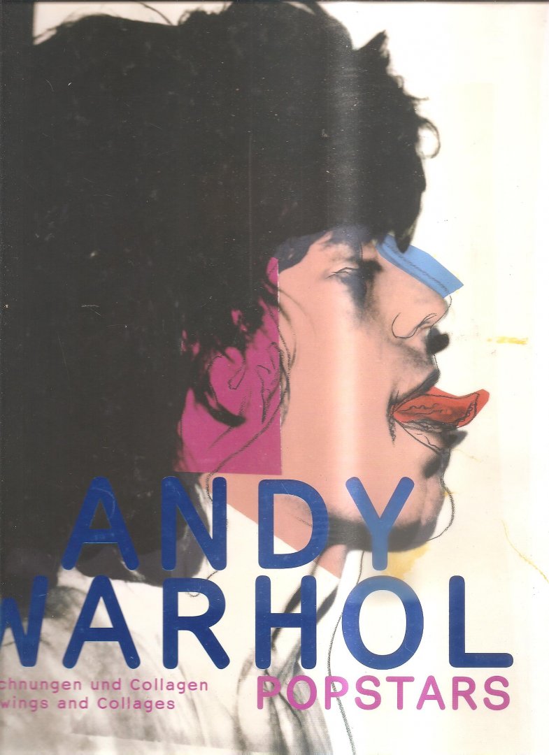 Schröder, Klaus Albert - Andy Warhol: Zeichnungen und Collages