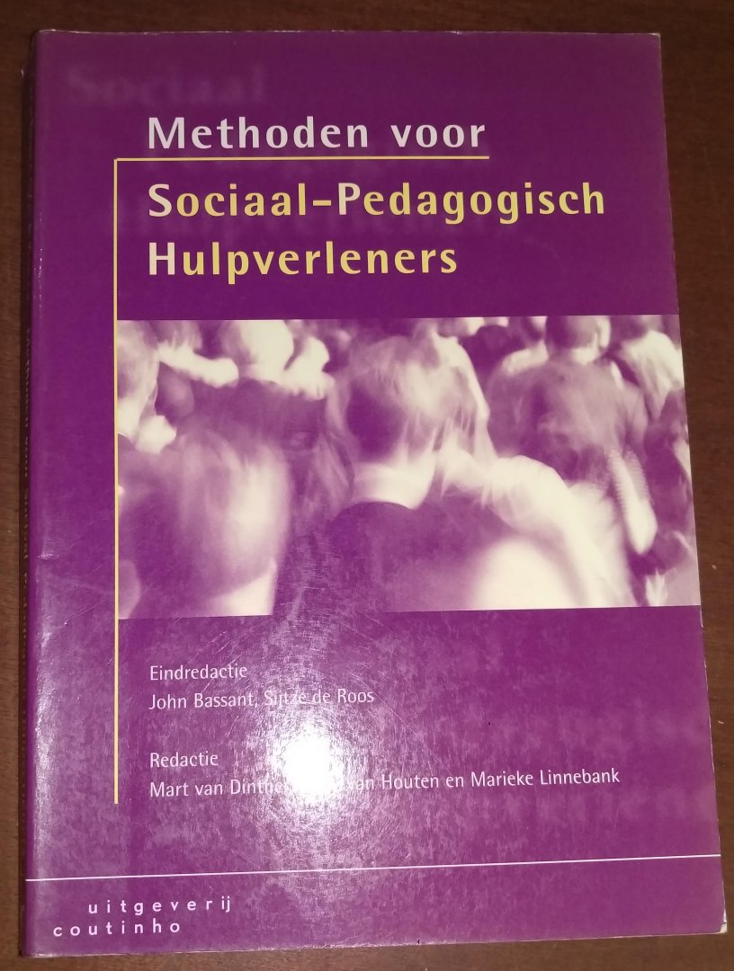 J. Bassant, S. de Roos e.a. - Methoden voor sociaal pedagogisch hulpverleners / druk 1