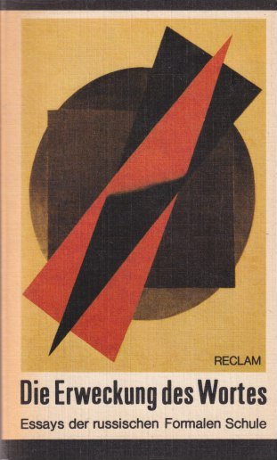 Mierau, Fritz - Die Erweckung des Wortes: Essays der russischen Formalen Schule
