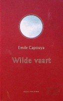 Emile Capouya - Wilde vaart