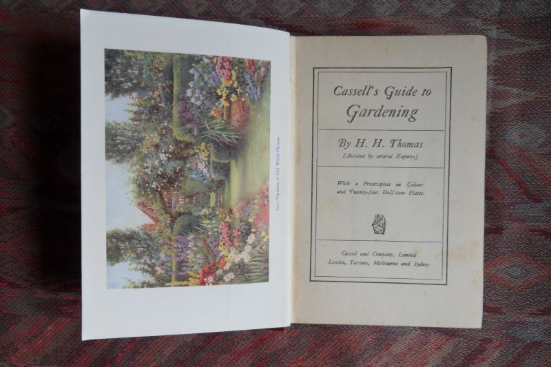 Thomas, H.H. - Cassell`s Guide to Gardening.
