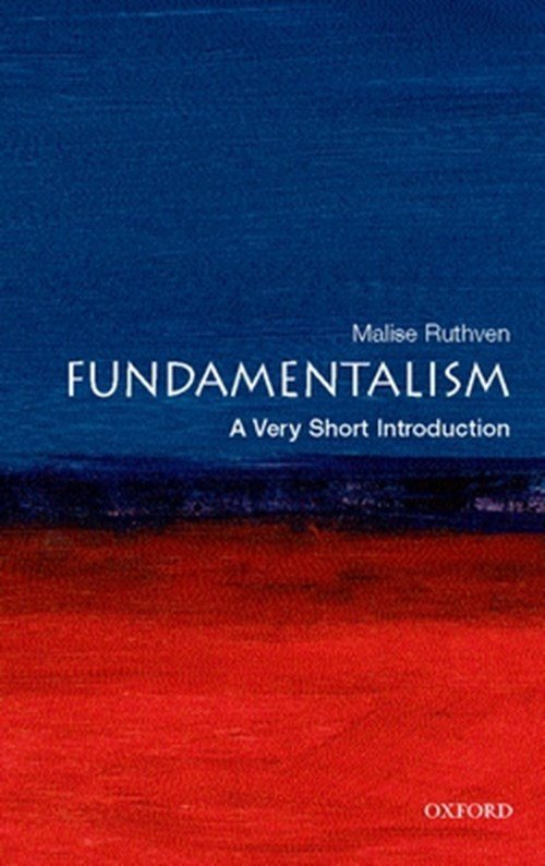 Malise (Freelance writer and journalist Ruthven - Fundamentalism