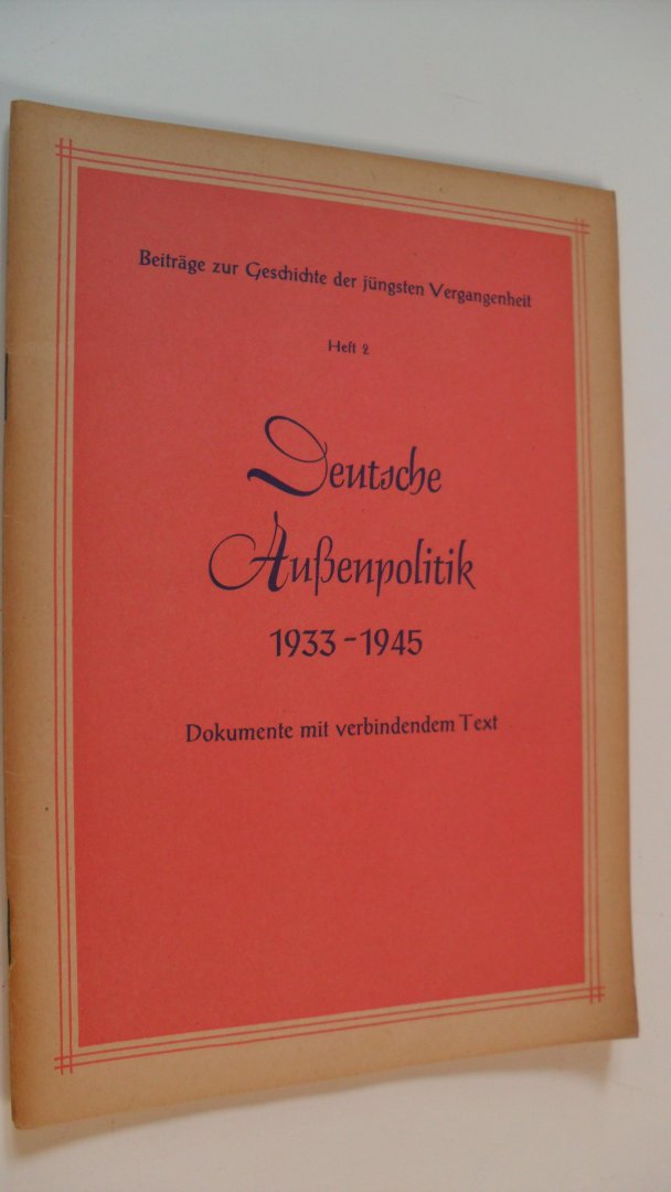 Mielcke Dr.Karl - Deutsche Aussenpolitik  1933-1945 Dokumente mit verbindendem Text