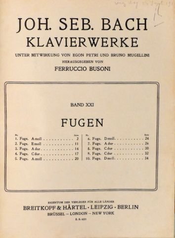 Bach-Busoni: - Joh. Seb. Bach Klavierwerke unter Mitwirkung von Egon Petri und Bruno Mugellini herausgegeben von Ferruccio Busoni. Band XXI: Fugen