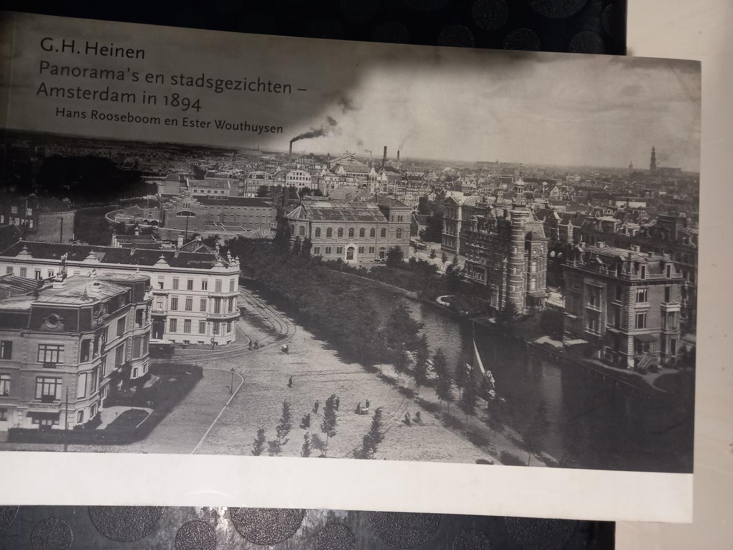 Rooseboom, Hans en Wouthuysen, Ester - G.H. Heinen: Panorama's en stadsgezichten van Amsterdam in 1894
