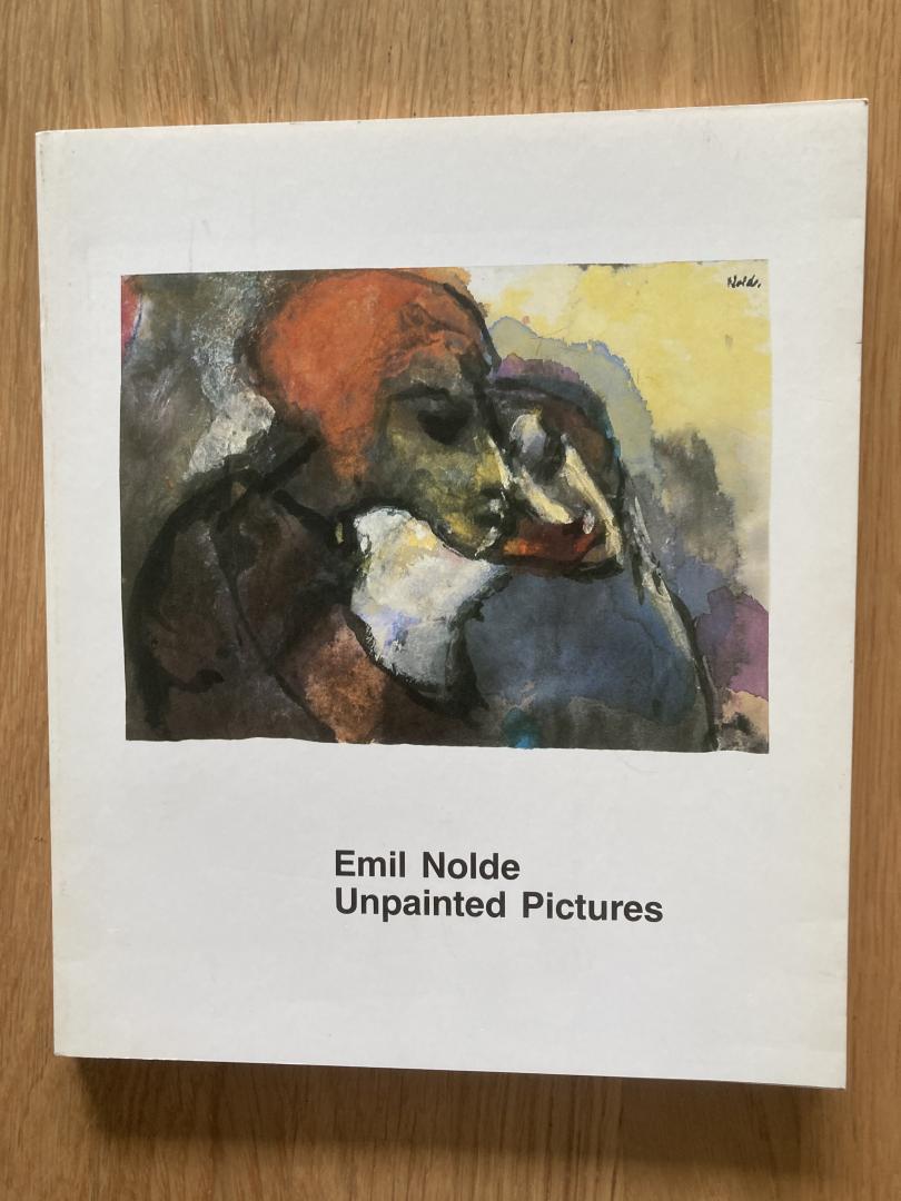  - Emil Nolde / Unpainted pictures