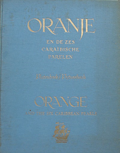 P. Kasteel et al. - Oranje en de zes Caraibische parelen.